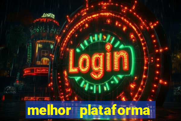 melhor plataforma de cassino online